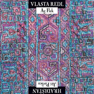 Vlasta Redl, AG Flek & Hradišťan, Jiří Pavlica 