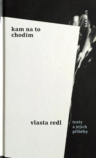 Vlasta Redl - kam na to chodím